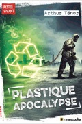 Plastique apocalypse 120